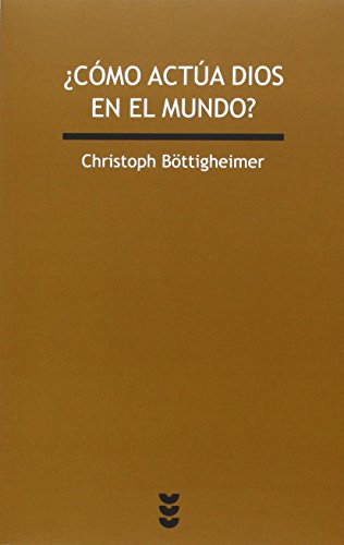 Portada de ¿Cómo actúa Dios en el mundo?