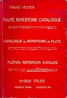Flute repertoire catalogue: 10,000 titles B0000CO52M Book Cover