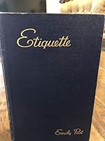 Etiquette; the blue book of social usage. Rev. by Elizabeth L. Post B0007FC4RK Book Cover