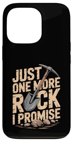 Just One More Rock I Promise NC~OD nw X}zP[X iPhone 13 Pro p