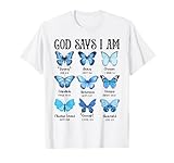 God Says I Am Butterfly Christian Women Girls Kids Religious T-Shirt