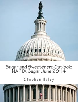 Paperback Sugar and Sweeteners Outlook: NAFTA Sugar June 2014 Book
