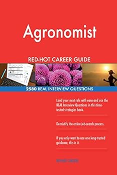 Paperback Agronomist RED-HOT Career Guide; 2580 REAL Interview Questions Book