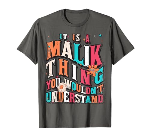 It's Malik Thing You Wouldn't Understand, Malik Groovy Camiseta