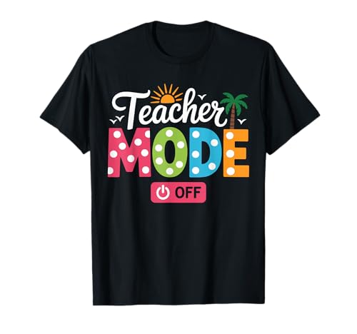 Teacher Mode Off Funny Summer Break Teacher Palmier Rétro T-Shirt