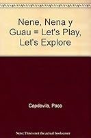 Nene, Nena y Guau = Let's Play, Let's Explore 8439283687 Book Cover