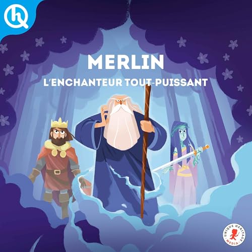 Page de couverture de Mythes et Légendes - Merlin, l'enchanteur tout-puissant