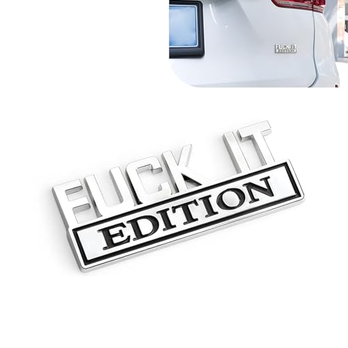Image of Car Edition Emblem, 3D inchFUCK IT inch Car Badge Decal, Metal Fender Emblem Sticker, Bumper Hood Trunk Door Decal, Automotive Exterior Decorative Accessories, for SUV, Sedan, Motorcycle (Silver)