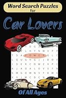 Car Lovers Word Search: For All Ages B0F5MZL9ZY Book Cover
