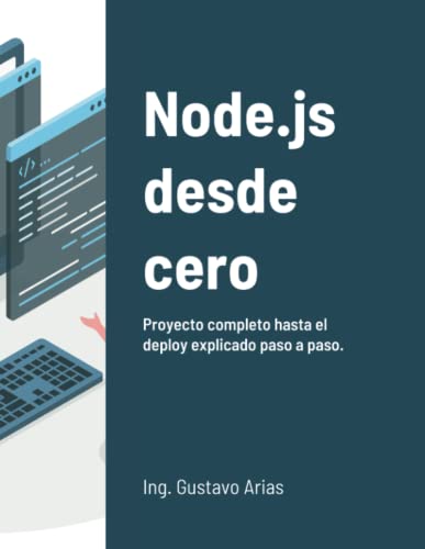  Node.js desde cero: Proyecto completo paso a paso
