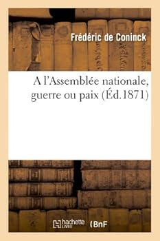 Paperback A l'Assemblée Nationale, Guerre Ou Paix [French] Book