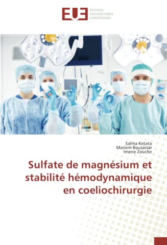 Preisvergleich Produktbild Sulfate de magnésium et stabilité hémodynamique en coeliochirurgie