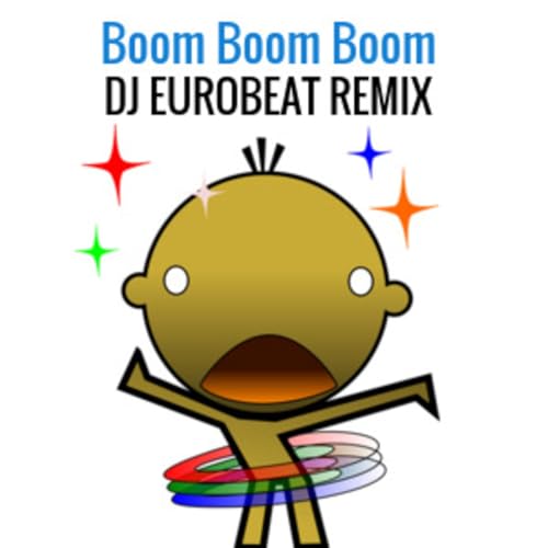 『Episode 29: Boom Boom Boom (DJ Eurobeat Version)』のカバーアート