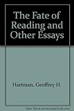 The fate of reading and other essays