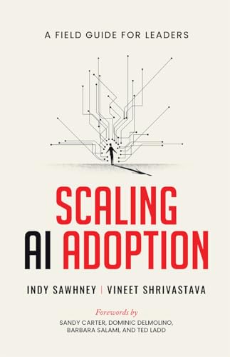 Scaling AI Adoption - A Field Guide for Leaders