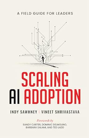 Scaling AI Adoption - A Field Guide for Leaders