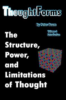 Paperback ThoughtForms The Structure, Power, and Limitations of Thought Book
