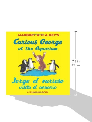 Curious George at the Aquarium/Jorge El Curioso Visita El Acuario: Bilingual English-Spanish