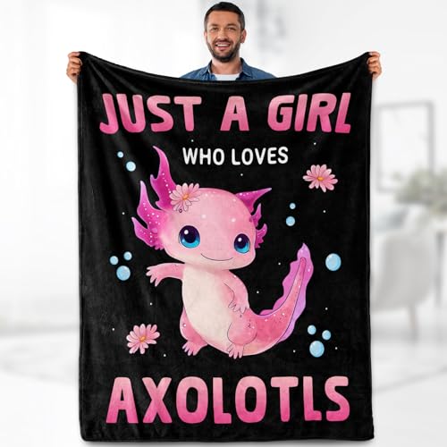 Axolotl Blanket Gifts for Kids Woman - Just A Girl Who Loves Axolotls Cute Animal Lovers for Teen Adults Soft Fleece Cozy Bed Couch Decor Birthday Christmas Lightweight Blanket 60"x80"