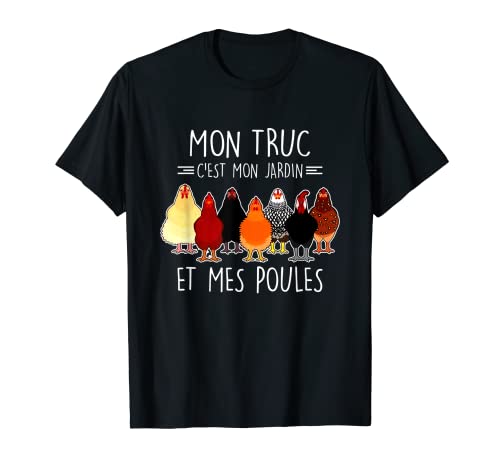 Mon Jardin & Mes Poules Retraite Humour Jardinage Poule T-Shirt