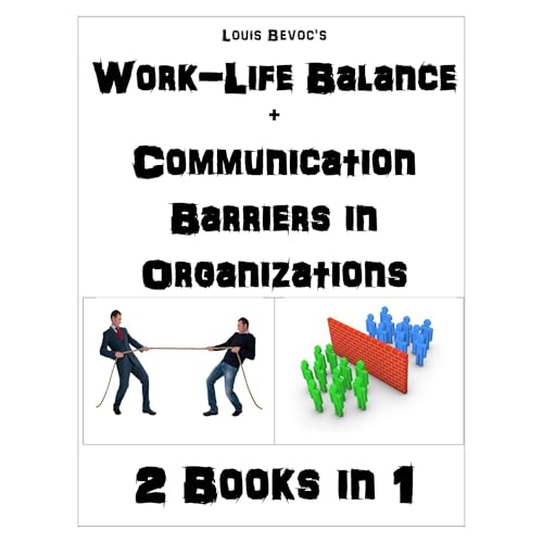 Work-Life Balance + Communication Barriers in Organizations by Louis Bevoc episode artwork