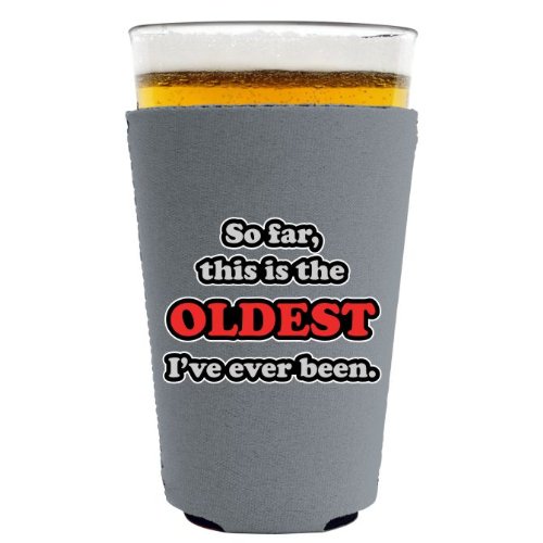 Coolie Junction Oldest Ive Ever Been Funny Pint Glass Coolie Gray
