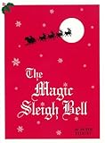 The Magic Sleigh Bell (Not a series)