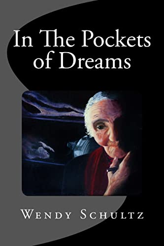 In The Pockets of Dreams 1505395771 Book Cover