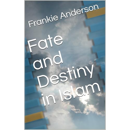 Fate and Destiny in Islam by Frankie Anderson episode artwork