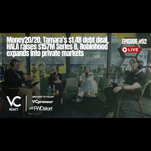 VC React MENA E52: Money20/20, Tamara: $1.4B Debt, HALA: $157M Round, Robinhood: Public Startup Fund