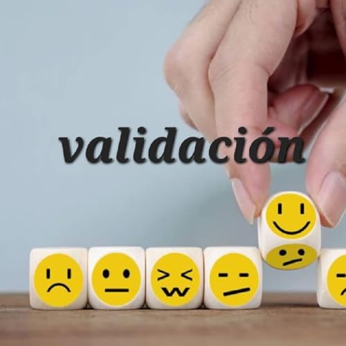 La validacion emocional