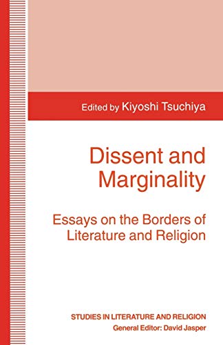 Dissent and Marginality: Essays on the Borders of Literature and Religion (Studies in Literature and Religion)