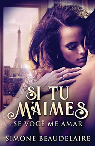 Si Tu M'Aimes - Se Você Me Amar (Portuguese Edition)