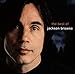 Next Voice You Hear: The Best of Jackson Browne
