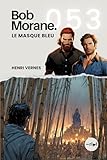  Bob Morane - Le Masque Bleu: Tome 053