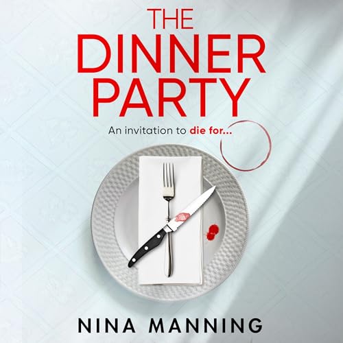 The Dinner Party by Nina Manning episode artwork