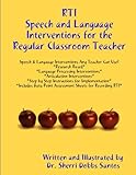 RTI: Speech and Language Interventions for the Regular Classroom Teacher