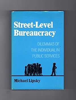Paperback Street-level bureaucracy: Dilemmas of the individual in public services (Publications of Russell Sage Foundation) Book