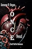 Once You´re Dead - Semma K. Reyes 