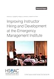 Improving Instructor Hiring and Development at the Emergency Management Institute