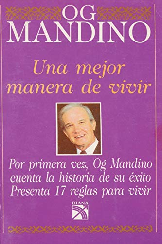 Una mejor manera de vivir (Spanish Edition)