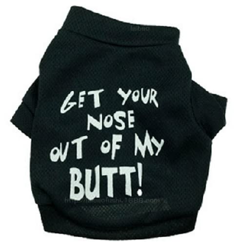 Fun Dog Clothes Dog shirts Get Your Nose Out Of My Butt Dog Cats Clothes T Shirt Sweatshirt for Pets Puppies Small Medium Dogs (Large, Get Your Nose Out Of My Butt, Black)