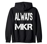 Always MKR . Crypto saying for the Blockchain and Token Nerd Zip Hoodie