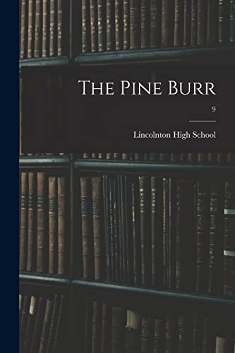 The Pine Burr; 9