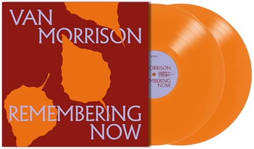 Album Art for Remembering Now - Orange Colored Vinyl by Van Morrison