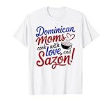 Dominikanische Mamas Küche: Love & Sazón! T-Shirt
