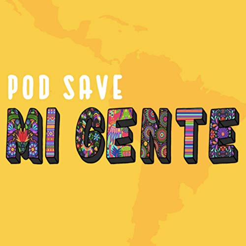 Pod Save Mi Gente cover art