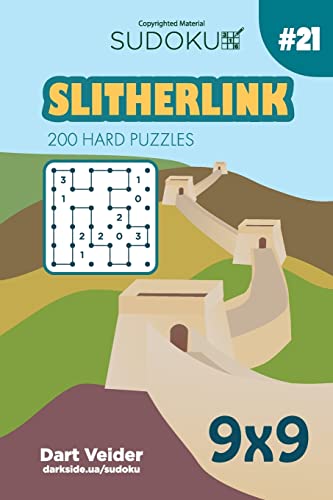 Sudoku Slitherlink - 200 Hard Puzzles 9x9 (Volume 21)