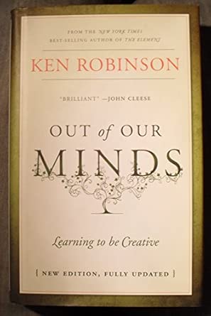 Out of Our Minds: Learning to be Creative 2nd Edition book cover
