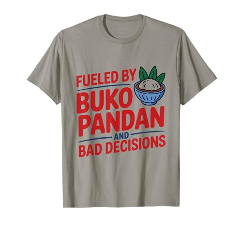 Impulsado por Buko Pandan y Malas Decisiones Funny Buko Pandan Camiseta